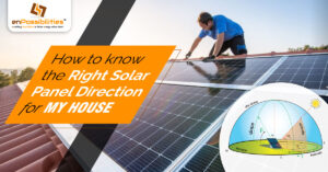 How to Know the Right Solar Panel Direction for My House