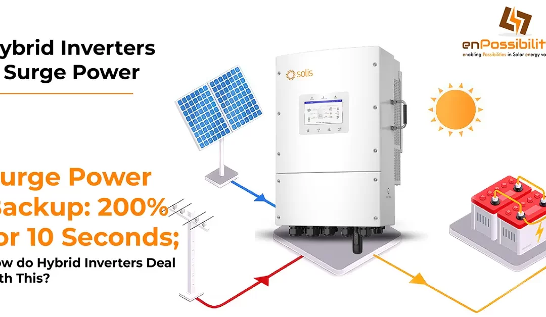 Surge Power Backup (200% for 10 Seconds): How Do Hybrid Inverters Deal with This?