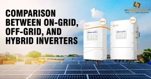Comparison Between On-Grid, Off-Grid, and Hybrid Inverters