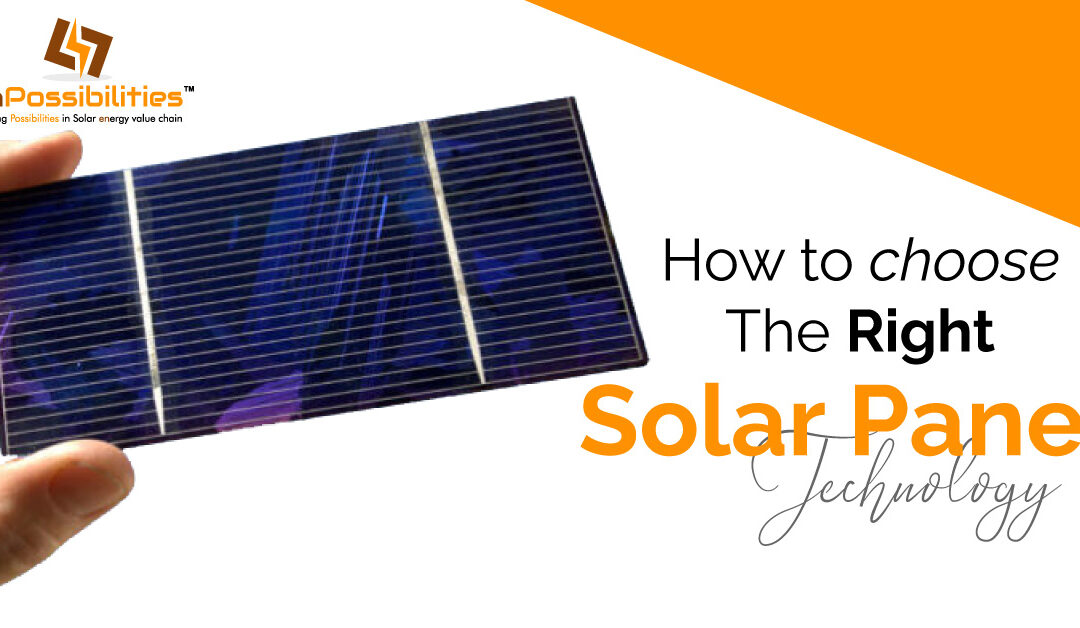 How to Choose The Right Solar Panel Technology