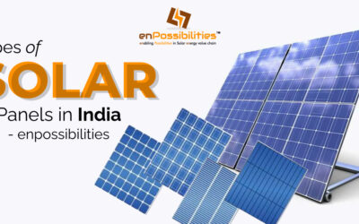 Types Of Solar Panels In India – enPossibilities